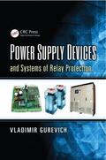 Gurevich |  Power Supply Devices and Systems of Relay Protection | Buch |  Sack Fachmedien