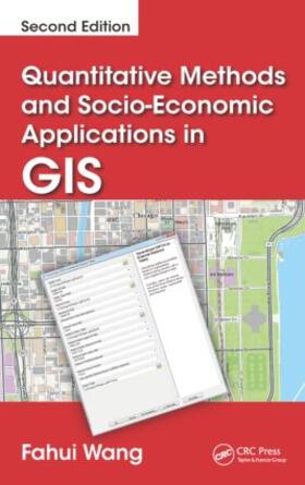 Wang |  Quantitative Methods and Socio-Economic Applications in GIS | Buch |  Sack Fachmedien
