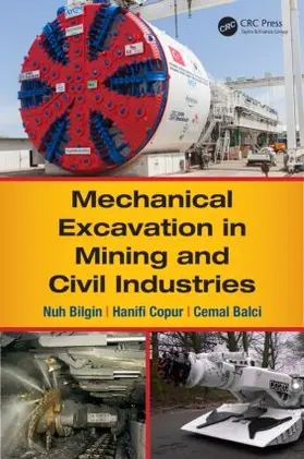Bilgin / Copur / Balci |  Mechanical Excavation in Mining and Civil Industries | Buch |  Sack Fachmedien