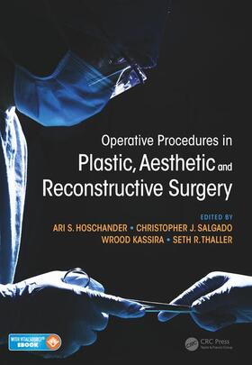 Hoschander / Salgado / Kassira | Operative Procedures in Plastic, Aesthetic and Reconstructive Surgery | Medienkombination | 978-1-4665-8559-1 | sack.de