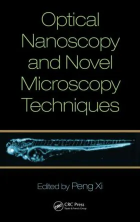 Xi | Optical Nanoscopy and Novel Microscopy Techniques | Buch | 978-1-4665-8629-1 | www.sack.de