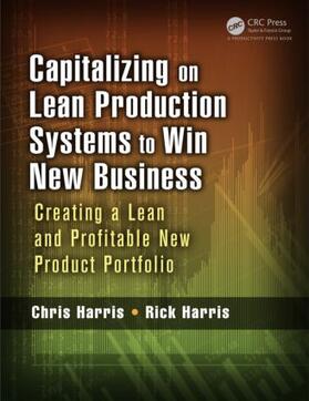Harris |  Capitalizing on Lean Production Systems to Win New Business | Buch |  Sack Fachmedien