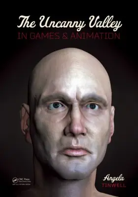 Tinwell |  The Uncanny Valley in Games and Animation | Buch |  Sack Fachmedien