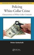 Gottschalk |  Policing White-Collar Crime | Buch |  Sack Fachmedien