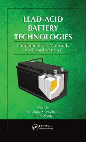 Jung / Zhang |  Lead-Acid Battery Technologies | Buch |  Sack Fachmedien