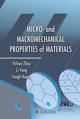Zhou / Yang / Huang | Micro- and Macromechanical Properties of Materials | Buch | 978-1-4665-9243-8 | sack.de