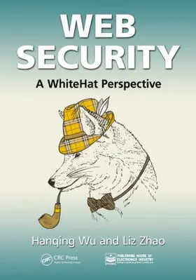 Wu / Zhao | Web Security | Buch | 978-1-4665-9261-2 | www.sack.de