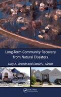 Arendt / Alesch |  Long-Term Community Recovery from Natural Disasters | Buch |  Sack Fachmedien