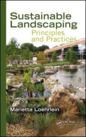 Loehrlein | Sustainable Landscaping | Buch | 978-1-4665-9320-6 | sack.de