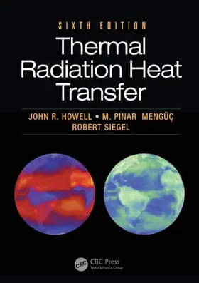 Howell / Mengüç / Siegel |  Thermal Radiation Heat Transfer | Buch |  Sack Fachmedien