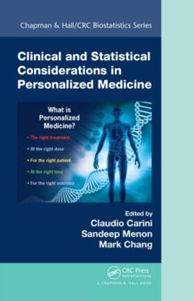 Carini / Menon / Chang | Clinical and Statistical Considerations in Personalized Medicine | Buch | 978-1-4665-9386-2 | sack.de