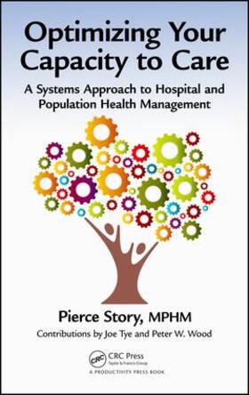 Story, MPHM | Optimizing Your Capacity to Care | Buch | 978-1-4665-9396-1 | sack.de