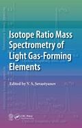 Sevastyanov |  Isotope Ratio Mass Spectrometry of Light Gas-Forming Elements | Buch |  Sack Fachmedien