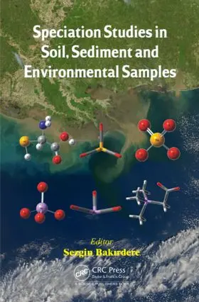 Bakirdere |  Speciation Studies in Soil, Sediment and Environmental Samples | Buch |  Sack Fachmedien