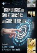Yallup / Iniewski |  Technologies for Smart Sensors and Sensor Fusion | Buch |  Sack Fachmedien