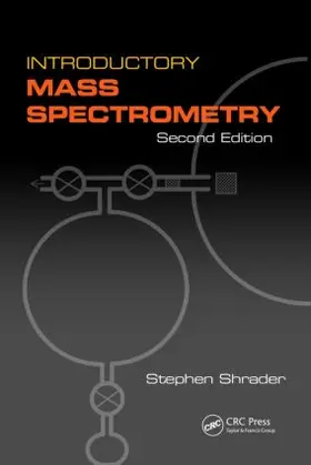 Shrader |  Introductory Mass Spectrometry | Buch |  Sack Fachmedien