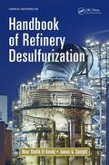 El-Gendy / Speight |  Handbook of Refinery Desulfurization | Buch |  Sack Fachmedien