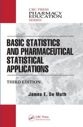 De Muth |  Basic Statistics and Pharmaceutical Statistical Applications | Buch |  Sack Fachmedien
