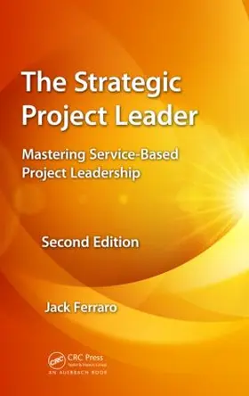 Ferraro |  The Strategic Project Leader | Buch |  Sack Fachmedien