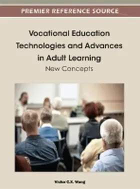 Wang |  Vocational Education Technologies and Advances in Adult Learning | Buch |  Sack Fachmedien