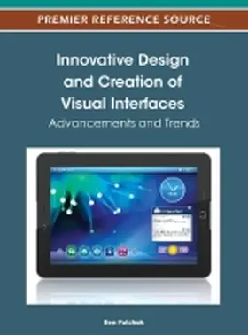 Falchuk / Fernandes-Marcos |  Innovative Design and Creation of Visual Interfaces | Buch |  Sack Fachmedien