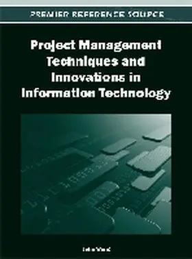 Project Management Techniques and Innovations in Information Technology | Buch | 978-1-4666-0930-3 | www.sack.de