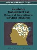 Lytras / Ordóñez de Pablos |  Knowledge Management and Drivers of Innovation in Services Industries | Buch |  Sack Fachmedien