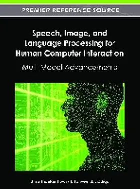 Tiwary / Siddiqui | Speech, Image, and Language Processing for Human Computer Interaction | Buch | 978-1-4666-0954-9 | www.sack.de