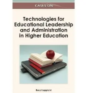 Luppicini |  Cases on Technologies for Educational Leadership and Administration in Higher Education | Buch |  Sack Fachmedien