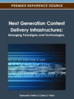 Fortino / Palau | Next Generation Content Delivery Infrastructures | Buch | 978-1-4666-1794-0 | sack.de