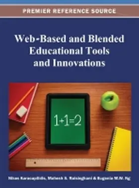 Karacapilidis / Raisinghani / Ng |  Web-Based and Blended Educational Tools and Innovations | Buch |  Sack Fachmedien