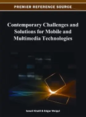 Khalil / Weippl |  Contemporary Challenges and Solutions for Mobile and Multimedia Technologies | Buch |  Sack Fachmedien