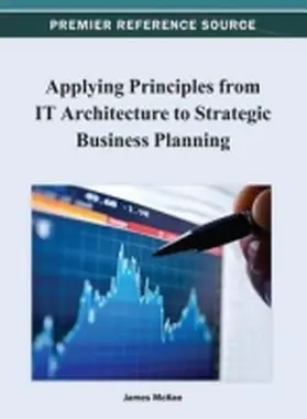 Mckee |  Applying Principles from IT Architecture to Strategic Business Planning | Buch |  Sack Fachmedien