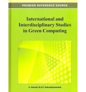 International and Interdisciplinary Studies in Green Computing | Buch | 978-1-4666-2646-1 | www.sack.de