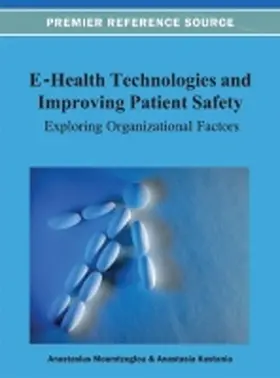 Moumtzoglou / Kastania |  E-Health Technologies and Improving Patient Safety | Buch |  Sack Fachmedien