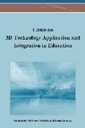 Nettleton / Lennex |  Cases on 3D Technology Application and Integration in Education | Buch |  Sack Fachmedien