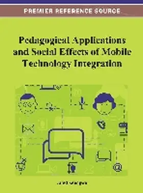 Keengwe |  Pedagogical Applications and Social Effects of Mobile Technology Integration | Buch |  Sack Fachmedien