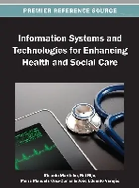 Martinho / Rijo / Cruz-Cunha |  Information Systems and Technologies for Enhancing Health and Social Care | Buch |  Sack Fachmedien
