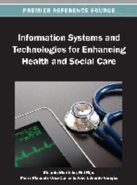 Cruz-Cunha / Martinho / Rijo | Information Systems and Technologies for Enhancing Health and Social Care | Buch | 978-1-4666-3667-5 | sack.de