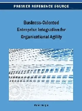 Business-Oriented Enterprise Integration for Organizational Agility | Buch | 978-1-4666-3910-2 | www.sack.de