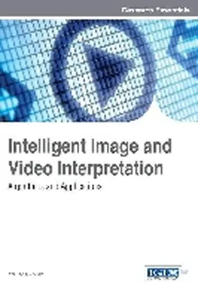 Tian / Chen |  Intelligent Image and Video Interpretation | Buch |  Sack Fachmedien