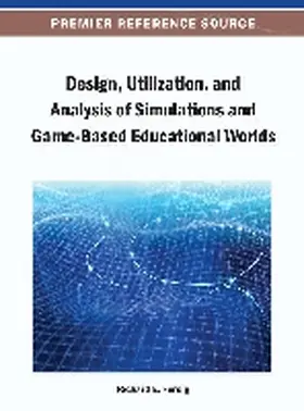 Ferdig |  Design, Utilization, and Analysis of Simulations and Game-Based Educational Worlds | Buch |  Sack Fachmedien