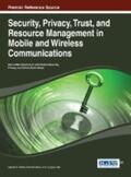 Bista / Rawat / Yan |  Security, Privacy, Trust, and Resource Management in Mobile and Wireless Communications | Buch |  Sack Fachmedien
