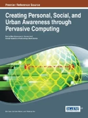 Guo / Riboni / Hu |  Creating Personal, Social, and Urban Awareness through Pervasive Computing | Buch |  Sack Fachmedien