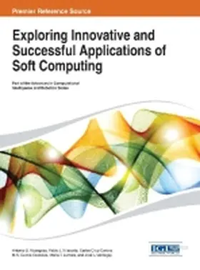 Masegosa / Villacorta / Cruz-Corona |  Exploring Innovative and Successful Applications of Soft Computing | Buch |  Sack Fachmedien