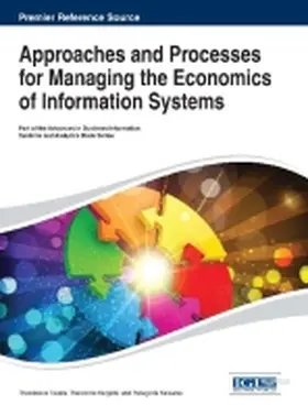 Tsiakis / Kargidis / Katsaros |  Approaches and Processes for Managing the Economics of Information Systems | Buch |  Sack Fachmedien
