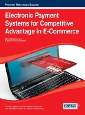 Liébana-Cabanillas / Muñoz-Leiva / Sánchez-Fernández |  Electronic Payment Systems for Competitive Advantage in E-Commerce | Buch |  Sack Fachmedien