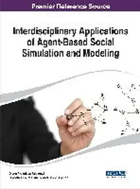 Adamatti / Dimuro / Coelho |  Interdisciplinary Applications of Agent-Based Social Simulation and Modeling | Buch |  Sack Fachmedien