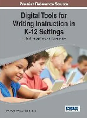 Anderson / Mims |  Handbook of Research on Digital Tools for Writing Instruction in K-12 Settings | Buch |  Sack Fachmedien