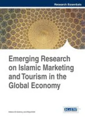 El-Gohary / Eid |  Emerging Research on Islamic Marketing and Tourism in the Global Economy | Buch |  Sack Fachmedien